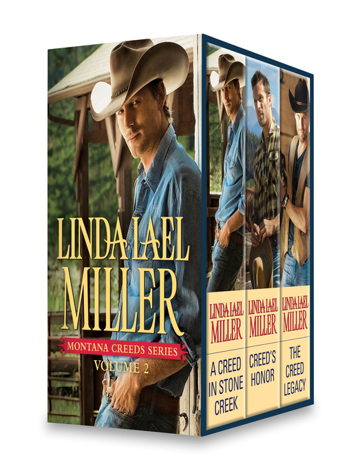 Title details for Montana Creeds Series Volume 2: A Creed in Stone Creek\Creed's Honor\The Creed Legacy by Linda Lael Miller - Available